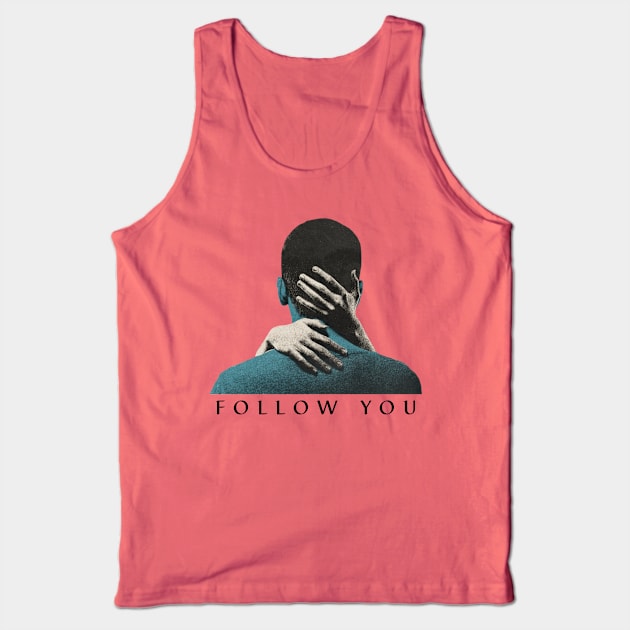 Follow You Tank Top by The Inspire Cafe